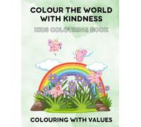 Colour the World with Kindness: Kids Colouring Book