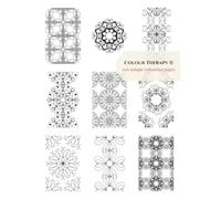 Colour Therapy II: 100 unique colouring pages
