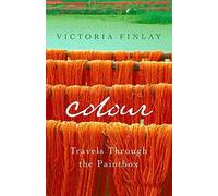Colour: Travels Through the Paintbox