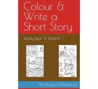 Colour & Write a Short Story: Teddy Bear & Dolphin