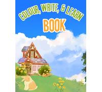 Colour, Write, and Learn: Children’s colouring book