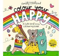 Colour Your Happy: Relax and unwind with this calming colouring book for all ages, featuring cute animal friends and cosy scenes