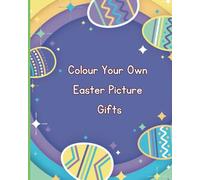 Colour Your Own Easter Picture Gifts