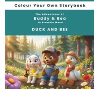 Colour Your Own Storybook: Duck and Bee