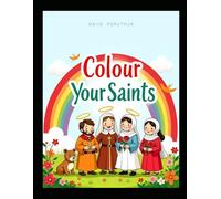 COLOUR YOUR SAINTS: Be Human & Be Holy