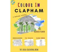 Colour Your Streets Clapham Colouring Book (A4) (Tascabile)