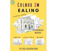 Colour Your Streets Ealing Colouring Book (A4) (Tascabile)