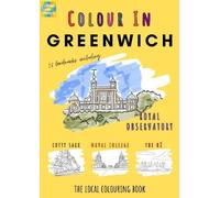 Colour Your Streets Greenwich Colouring Book (A4) (Tascabile)