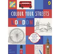 Colour Your Streets: London: Your London tour starts here! Packed with colouring, facts and puzzles