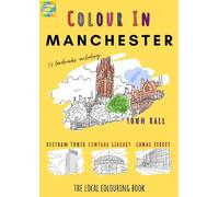 Colour Your Streets Manchester Colouring Book (A4) (Tascabile)