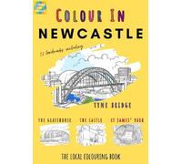 Colour Your Streets Newcastle Colouring Book (A4) (Tascabile)