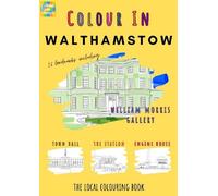 Colour Your Streets Walthamstow Colouring Book (A4) (Tascabile)