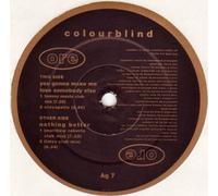 Colourblind - Colourblind - You Gonna Make Me Love Somebody Else / Nothing Better - Ore Music
