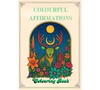 Colourful Affirmations Colouring Book