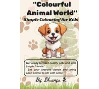 Colourful Animal World: Simple Colouring for Kids