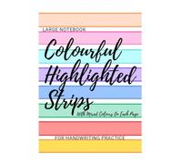 Colourful Highlighted Strips: Handwriting Practice Notebook - Mixed Colours Per Page - Ideal for Children with Dyslexia & Special Learning Needs