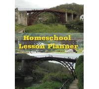 Colourful illustration of the Ironbridge for a homeschool lesson planner: A Versatile 8.5x11 Planner: Effortlessly Organize Your Life with Weekly ... Homework, and More!: Ironbridge Edition