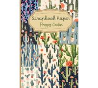 Colourful Preppy Cactus Pattern Papers: 12 Double-Sided Floral Desert Patterns | Earthy Tones Backgrounds for Scrapbooking & Crafts