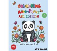 Colouring Adventures: ABC Edition - Alphabet Coloring Book for Ages 3-6 | Learn Letters A-Z with 26 Fun Coloring Pages: A Fun School Activity Book for Letter Recognition, Early Learning, Kindergarten Readiness, and Creative Coloring