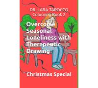 Colouring book 2 Christmas Special Overcome Loneliness with Therapeutic Drawing