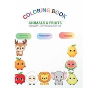 COLOURING BOOK: Animals and Fruits with Amazing Fun Facts