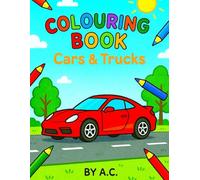 COLOURING BOOK - CARS & TRUCKS: Colour, Paint, Activity Book for Children