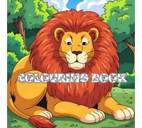 COLOURING BOOK: Coloring Pages for Little Artists A Creative Adventure for Kids