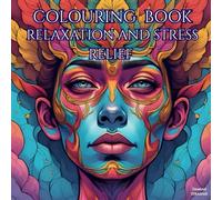 Colouring book for adults: Relaxation and stress relief