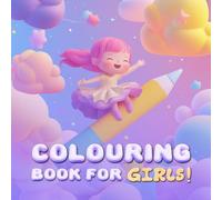 Colouring Book for Girls: A Girly Adventure of Colouring Fun