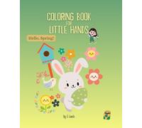 Colouring Book for Little Hands: Hello, Spring!