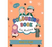 Colouring Book for Muslim Kids: Islamic Inspired Colouring Book for Kids 1-3 Years Old |: Bold & Easy Images | Promotes Creativity and Motor Skills