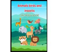 Colouring Book of Animals , Birds , Insects for Kids and Adult