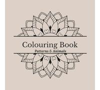 Colouring Book: Patterns & Animals