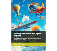 Colouring book vehicles from 3 years: Airplanes: A book with 80 airplanes and 4 exciting stories for children aged 4 and up