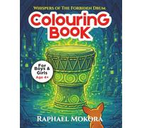 COLOURING BOOK: WHISPERS OF THE FORBIDDEN DRUM
