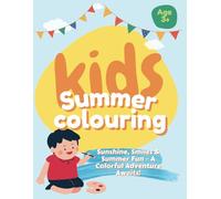 Colouring Books for Kids | Age 3+ | A4 | 100 pages: Fun and Easy Coloring Pages with Cute Summer, Beach, and Vacation-Themed Illustrations for Boys & Girls Ages 4-8