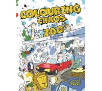 Colouring Chaos at the Zoo: A Cheeky Animal Filled Colouring Book for All Ages
