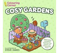 Colouring Corner: Cosy Gardens: Adorable Outdoor Scenes for Hours of Colouring Fun