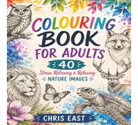 Colouring In Book For Adults: Stress Relieving & Relaxing