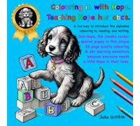 Colouring in with Hope.: Teaching Hope her A, B, C’s.