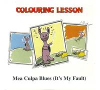 Colouring Lesson - Mea Culpa Blues