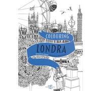 Colouring Londra. 20 tavole da colorare