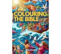 Colouring the Bible: Divine Adventures