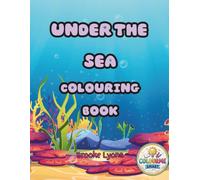 ColourME SMART: Educational Under the Sea Colouring Book for children aged 3-7 years old