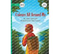 Colours All Around Me