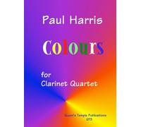 Colours for Clarinet quartet by Paul Harris
