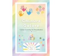 Colours Galore: Colour Learning for Preschoolers