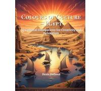 Colours of Culture - Egypt: 50 Cultural Illustrations for Creativity and Relaxation
