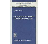 Colpa penale del medico e sicurezza delle cure