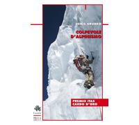 Colpevole d'alpinismo. Nuova ediz. - Urubko Denis